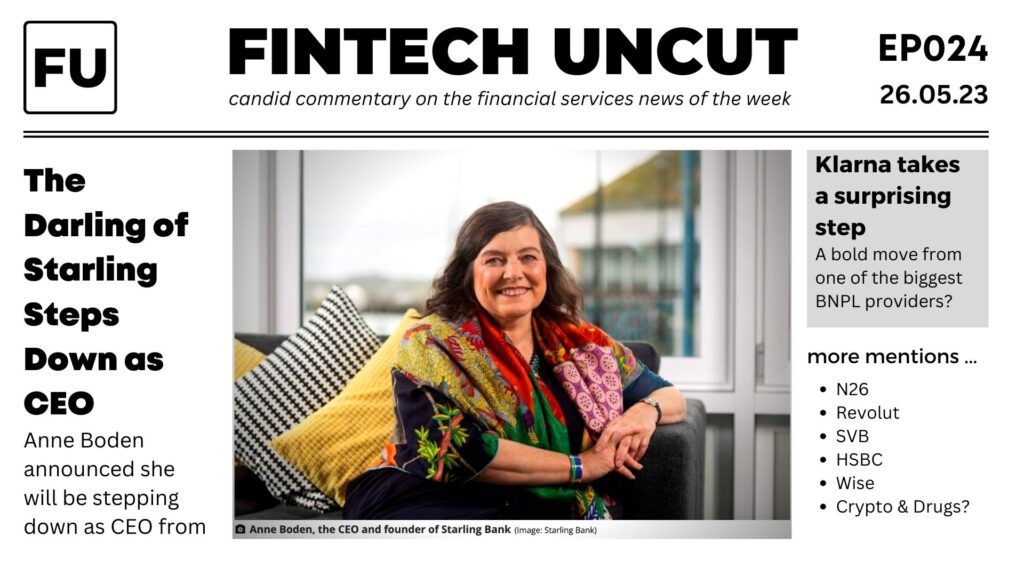 Fintech Uncut episode 24 news cover image showing Anne Boden the Darling of Starling headline